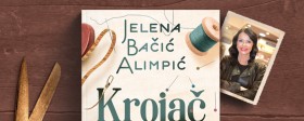 Књижевни сусрет са Јеленом Бачић Алимпић и премијерна промоција новог романа "КРОЈАЧ" 
