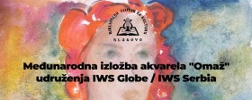 Међународна изложба акварела „Омаж“ удружења IWS Globe / IWS Serbia