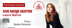 Promocija romana "Sve moje sestre" Laure Barne, spomenik piscu Rastku Petroviću